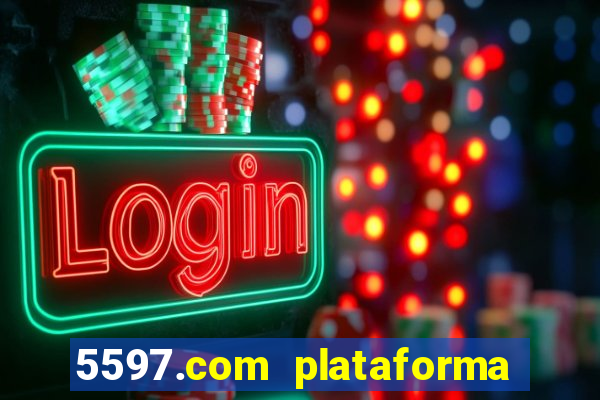 5597.com plataforma de jogos